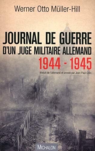 Imagen de archivo de Journal de guerre d'un juge militaire allemand 1944 - 1945 a la venta por Ammareal