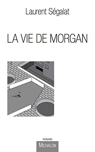 Beispielbild fr La Vie de Morgan zum Verkauf von Ammareal