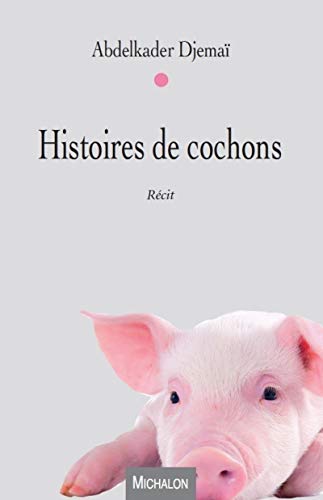 Beispielbild fr Histoires de cochons zum Verkauf von Ammareal