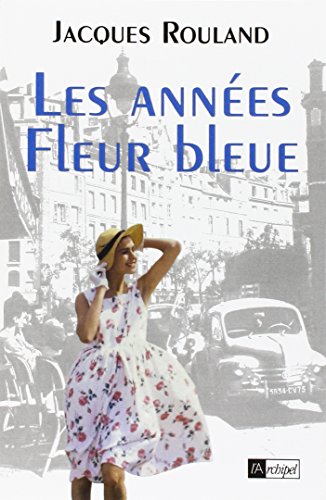 Stock image for Les annes fleur bleue for sale by Des livres et nous