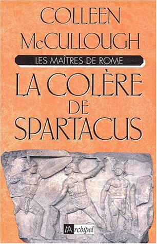 9782841870639: La Colre de Spartacus: Les matres de Rome