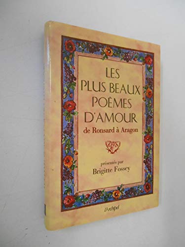 Stock image for Les Plus Beaux Pomes d'amour de Ronsard  Aragon for sale by Ammareal