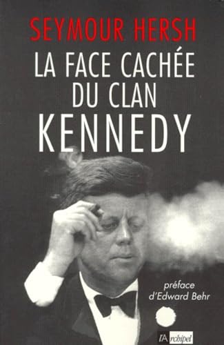 Stock image for La Face cache du clan Kennedy for sale by Ammareal