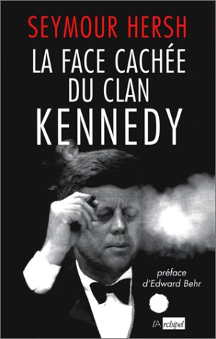 Stock image for La Face cache du clan Kennedy for sale by Ammareal