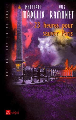 Stock image for 23 heures pour sauver Paris for sale by Librairie Th  la page