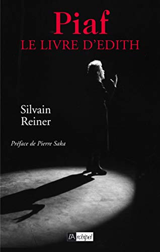 Beispielbild fr Piaf le Livre D'Edith zum Verkauf von Better World Books