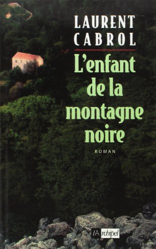 Beispielbild fr L'enfant De La Montagne Noire zum Verkauf von RECYCLIVRE
