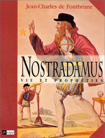 Stock image for Nostradamus, vie et prophties for sale by A TOUT LIVRE