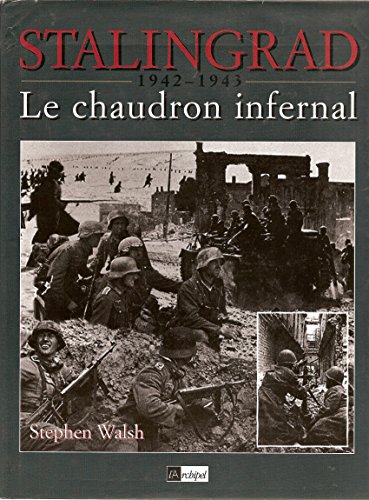 Beispielbild fr Stalingrad 1942-1943. Le chaudron infernal. zum Verkauf von FIRENZELIBRI SRL
