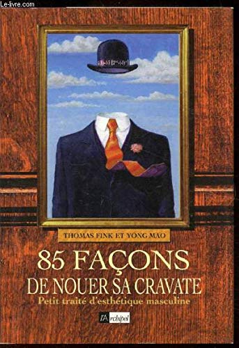 Beispielbild fr 85 faons de nouer sa cravate : Petit trait d'lgance masculine zum Verkauf von medimops