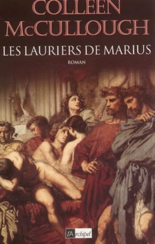 Les lauriers de Marius (Roman historique) (9782841873777) by Colleen McCullough