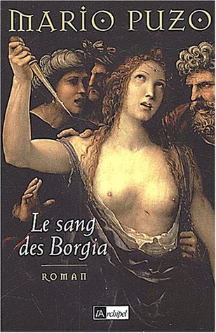 Beispielbild fr Le Sang des Borgia zum Verkauf von Ammareal