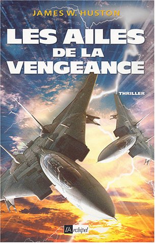 Beispielbild fr Les Ailes de la vengeance zum Verkauf von Better World Books