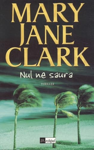 Nul ne saura (Suspense) (9782841876631) by Mary Jane Clark