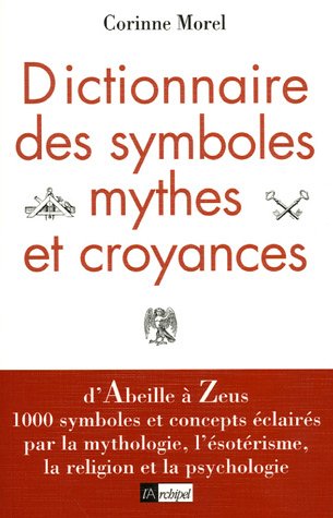 Beispielbild fr Dictionnaire des symboles, mythes et croyances zum Verkauf von medimops