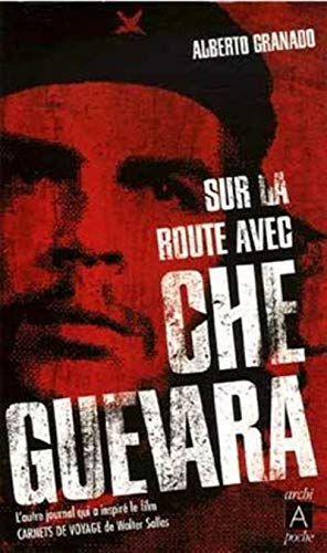 9782841878130: Sur la route avec Che Guevara (French Edition)