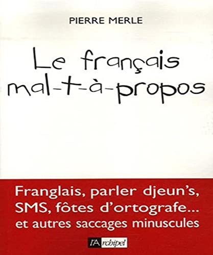Beispielbild fr Le franais mal-t--propos zum Verkauf von Ammareal