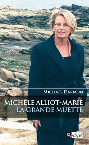 9782841878314: Michle Alliot-Marie, la grande muette