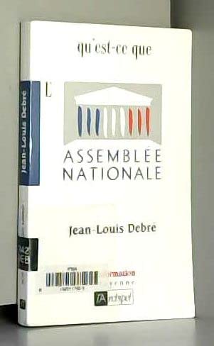 Beispielbild fr Qu'est-ce que l'Assemble nationale ? zum Verkauf von medimops