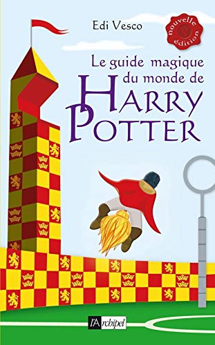 Beispielbild fr Le Guide magique du monde de Harry Potter zum Verkauf von medimops