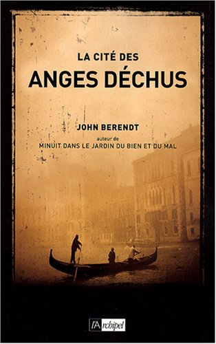 La citÃ© des anges dÃ©chus (9782841879687) by Berendt, John