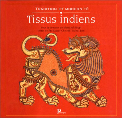 Stock image for TISSUS INDIENS, TRADITION ET MODERNIT . for sale by Burwood Books