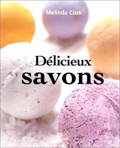 Stock image for Delicieux savons for sale by Ammareal