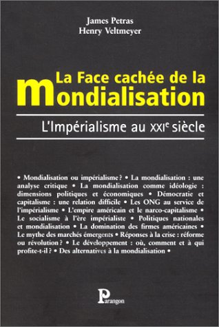 Stock image for La Face cache de la mondialisation : L'Imprialisme au XXIe sicle for sale by LeLivreVert