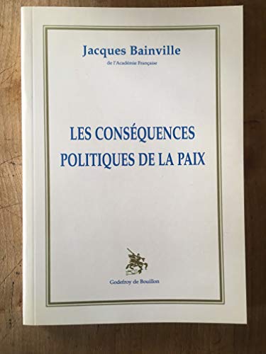 Beispielbild fr Les consquences politiques de la paix zum Verkauf von medimops