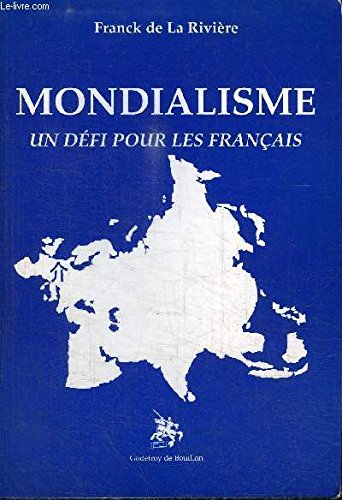 Beispielbild fr Mondialisme : Un dfi pour les Franais zum Verkauf von Ammareal