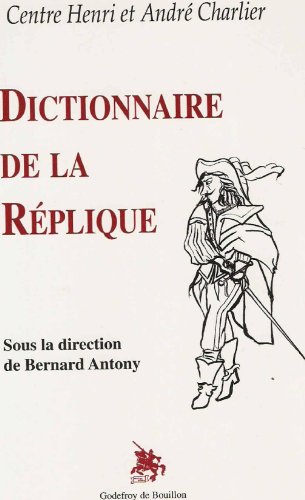 Stock image for Dictionnaire de la Rplique for sale by Ammareal