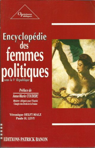 Beispielbild fr Encyclopdie des femmes politiques sous la V rpublique zum Verkauf von LibrairieLaLettre2