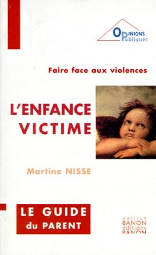 Stock image for L'enfance Victime : Faire Face Aux Violences for sale by RECYCLIVRE