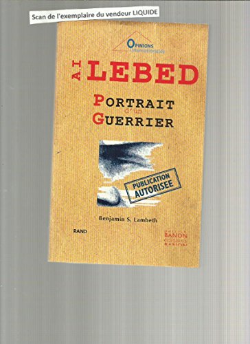 9782841920600: A. I. Lebed: Portrait d'un guerrier