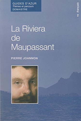 Beispielbild fr La Riviera de Maupassant zum Verkauf von Ammareal