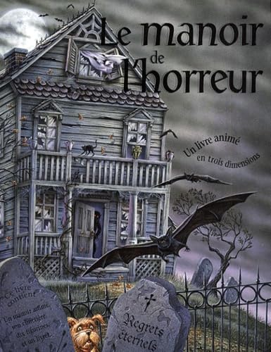 9782841961719: Le Manoir De L'Horreur. Un Livre Anime En Trois Dimensions