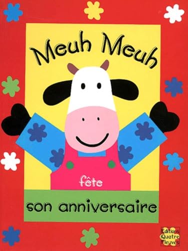 9782841961818: Meuh, meuh, la vache fait un goter d'anniversaire