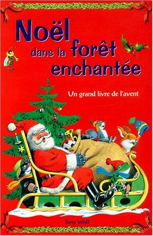 Stock image for Nol Dans La Fort Enchante : Un Grand Livre Livre De L'avent for sale by RECYCLIVRE