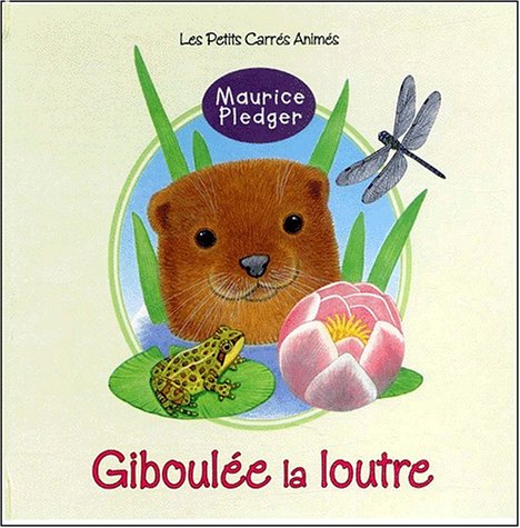 Beispielbild fr Giboule la loutre zum Verkauf von medimops