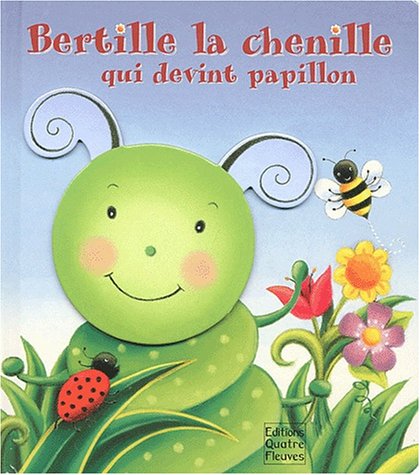 Beispielbild fr Bertille la chenille qui devint papillon zum Verkauf von medimops