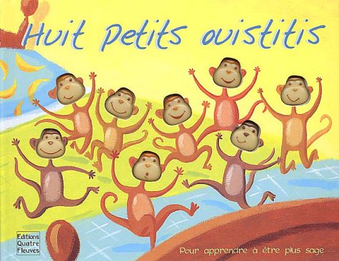 Huit petits ouistitis (French Edition) (9782841963416) by [???]