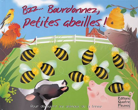 Beispielbild fr Bzz. Bourdonnez, Petites Abeilles ! : Pour Dcouvrir Les Animaux De La Ferme zum Verkauf von RECYCLIVRE