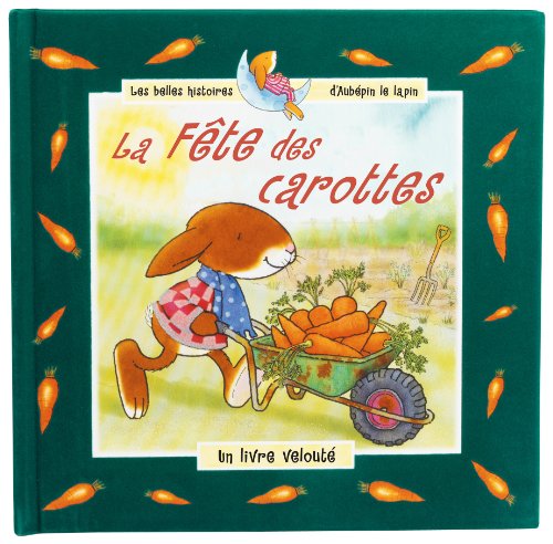 Stock image for La Fte des carottes for sale by Ammareal