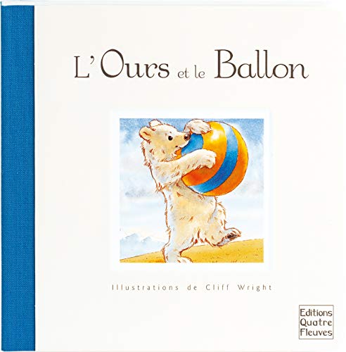Imagen de archivo de L'Ours et le Ballon a la venta por WorldofBooks