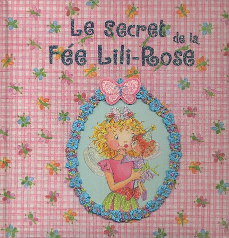 Imagen de archivo de Le Secret de la Fe Lili-Rose a la venta por Ammareal