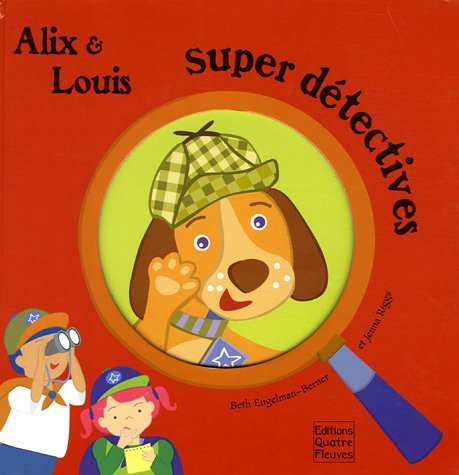 Beispielbild fr Alix & Louis super dtectives zum Verkauf von Ammareal