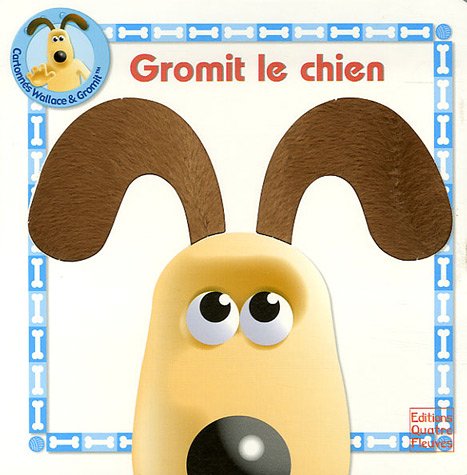 9782841965199: Gromit le chien