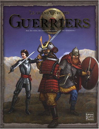 Stock image for Le grand livre des guerriers for sale by medimops