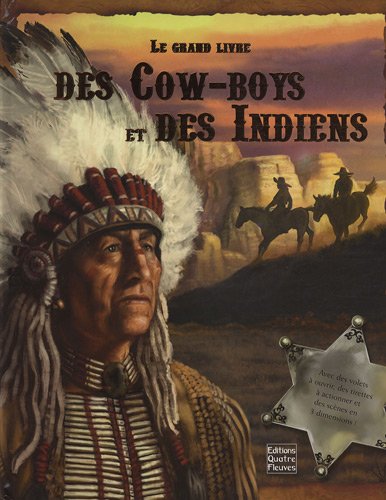 9782841967544: Le grand livre des Cow-Boys et des Indiens