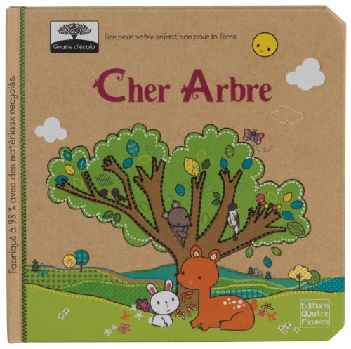 Beispielbild fr CHER ARBRE (GRAINE D'ECOLO) (French Edition) zum Verkauf von ThriftBooks-Atlanta